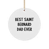 Funny Saint Bernard Dog Gifts from Men to Family - Best Dad Ever Circle Ornament for Christmas - Image 1